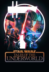 دانلود انیمیشن Star Wars: Tales of the Underworld430898-210571559