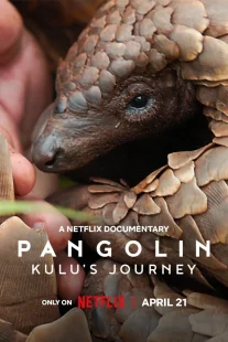 دانلود مستند Pangolin: Kulu’s Journey 2025430703-647155204