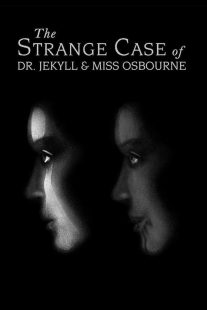 دانلود فیلم The Strange Case of Dr. Jekyll and Miss Osbourne 1981430824-1034422314