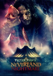 دانلود فیلم Peter Pan’s Neverland Nightmare 2025430715-1874354314
